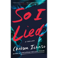 So I Lied: A Thriller