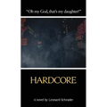 Hardcore: The Novelization