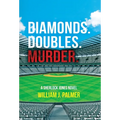Diamonds. Doubles. Murder.: A Sherlock Jones Novel