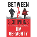 Between Two Scorpions: A Dangerous Clique Novel