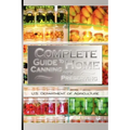 Complete Guide to Home Canning and Preserving