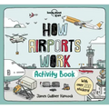 Lonely Planet Kids How Airports Work Activity Book