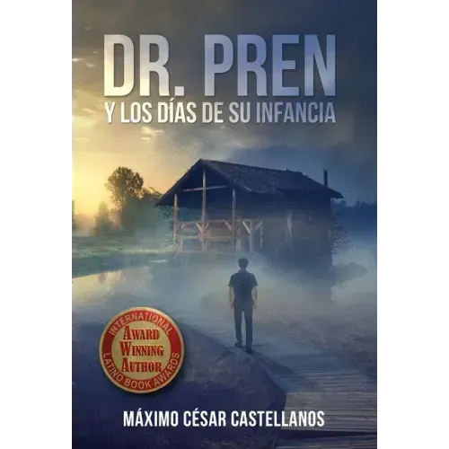 Dr. Pren Y Los Días de Su Infancia