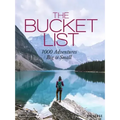 The Bucket List: 1000 Adventures Big & Small