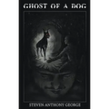 Ghost of A Dog
