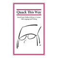 Quack This Way: David Foster Wallace & Bryan A. Garner Talk Language and Writing
