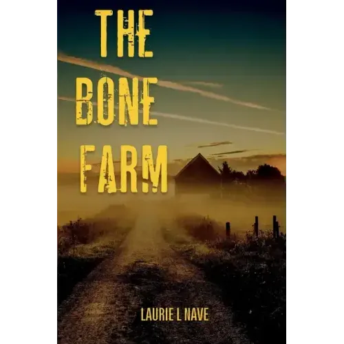 The Bone Farm