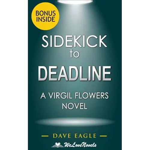 Sidekick - Deadline (A Virgil Flowers Novel, Book 8) by John Sandford