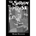 The Shadow on the House