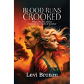 Blood Runs Crooked