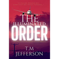 The Illuminated Order: Secrets of Power in America