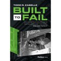 Built to Fail: Why Construction Projects Take So Long, Cost Too Much, and How to Fix It