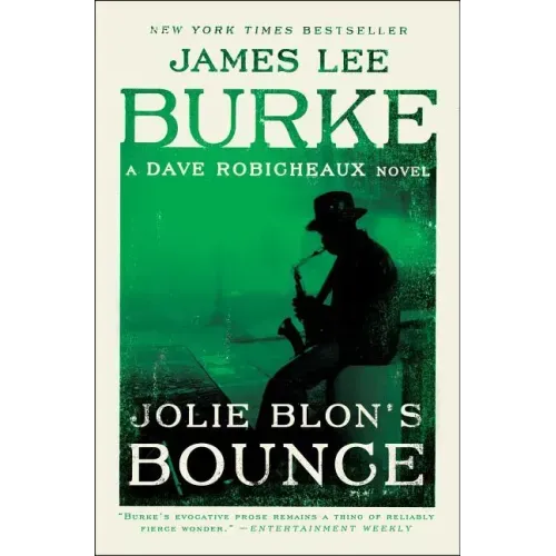Jolie Blon's Bounce: A Dave Robicheaux Novel