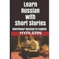 Learn Russian with Short Stories: Interlinear Russian to English