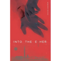 Into the Ether