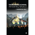 The Burning School: The Untold Story of Kashmir