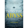 Into the Abyss: An Extraordinary True Story