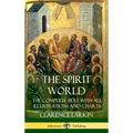 The Spirit World: The Complete Text with all Illustrations and Charts (Hardcover)