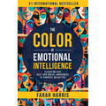 The Color of Emotional Intelligence: Elevating Our Self and Social Awareness to Address Inequities