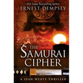 The Samurai Cipher: A Sean Wyatt Thriller