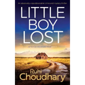 Little Boy Lost: An absolutely unputdownable crime and mystery thriller