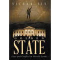 Golden State: Love and Conflict in Hostile Lands