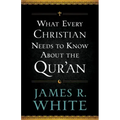 What Every Christian Needs to Know about the Qur'an