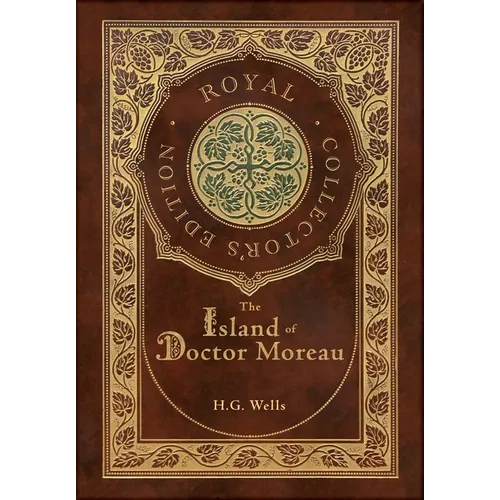 The Island of Doctor Moreau (Royal Collector's Edition) (Case Laminate Hardcover with Jacket)