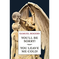 You'll Be Sorry! / You Leave Me Cold!: (A Golden-Age Mystery Reprint)