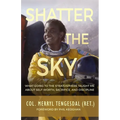 Shatter The Sky