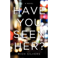 Have You Seen Her?