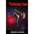 Trafficking Chen