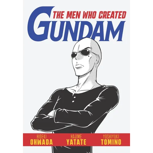 The Men Who Created Gundam