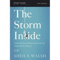 The Storm Inside Bible Study Guide: Trade the Chaos of How You Feel for the Truth of Who You Are