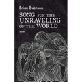 Song for the Unraveling of the World