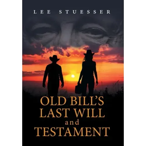 Old Bill's Last Will and Testament