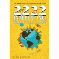 2222 Interesting, Wacky & Crazy Facts - The Knowledge Encyclopedia To Win Trivia