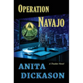 Operation Navajo: A Tracker Novel