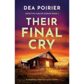 Their Final Cry: A completely addictive mystery thriller