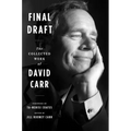 Final Draft: The Collected Work of David Carr