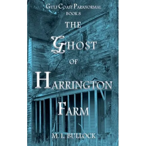 The Ghost of Harrington Farm