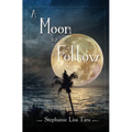 A Moon To Follow