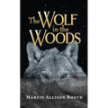 The Wolf In the Woods