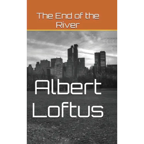 The End of the River