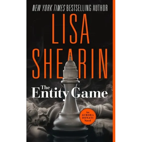 The Entity Game: An Aurora Donati Novel