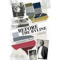 Before the Byline: A Journalist's Roots