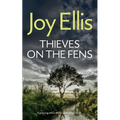 THIEVES ON THE FENS a gripping crime thriller with a huge twist