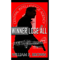 Winner Lose All: An Ed Scanlon Spy vs Spy CIA Thriller