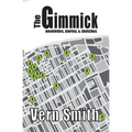 The Gimmick: Novelettes, stories, and sketches