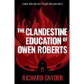 The Clandestine Education of Owen Roberts